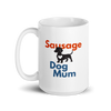 Sausage Dog Mum – Dachshund Mug