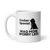 Cocker Spaniel Wag More Worry Less – Cocker Spaniel Mug