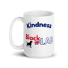 Kindness – Black Lab Mug – 11oz & 15oz