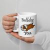 Bulldog Yoga – British Bulldog Mug – 11oz