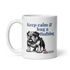Keep Calm & Hug a Bulldog – British Bulldog Mug – 11oz