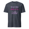 Keep Calm, Cuddle a Frenchie – Wag Co. Unisex T-Shirt