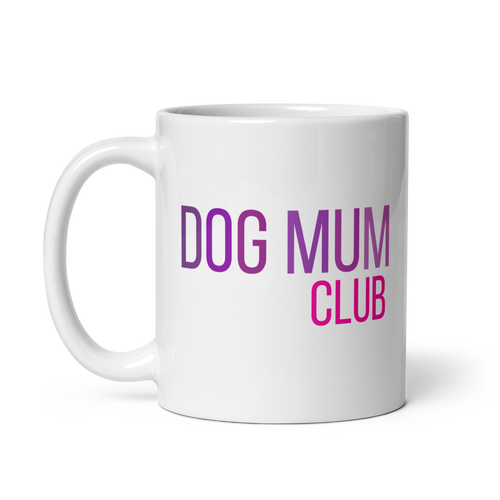 Dog Mum Club – Mug for Daily Dog Routines