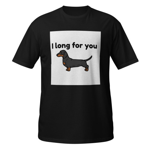 I Long For You – Dachshund – WAG Co. Unisex T-Shirt