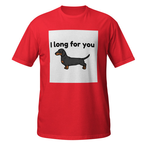 I Long For You – Dachshund – WAG Co. Unisex T-Shirt