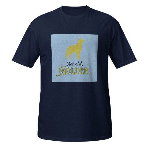Not Old, Golden–Golden Retriever–WAG Co. Unisex T‑Shirt