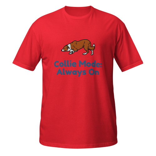 Collie Mode: Always On–Border Collie–WAG Co. Unisex T‑Shirt