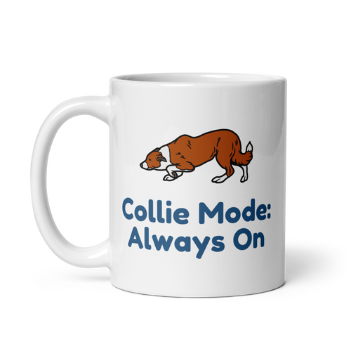 Collie Mode: Always On – Border Collie Mug