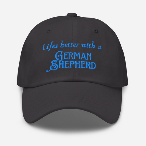Life’s Better – German Shepherd Embroidered Cap