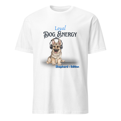 Loyal Dog Energy – German Shepherd – Wag Co. Unisex T-Shirt