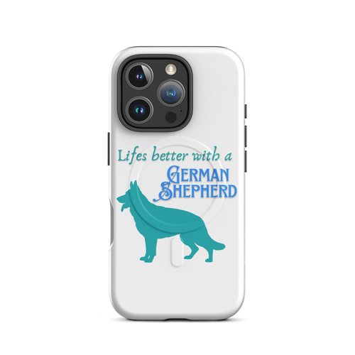 Life’s Better – iPhone 16 Series MagSafe® Case – German Shepherd