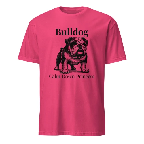 Calm Down Princess – Bulldog – Wag Co. Unisex T-Shirt