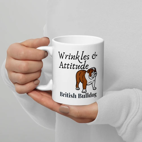 Wrinkles & Attitude – British Bulldog Mug – 11oz