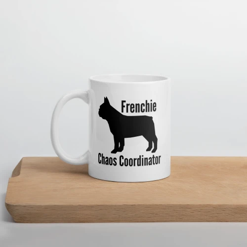 Frenchie Chaos Coordinator – French Bulldog Mug – 11oz