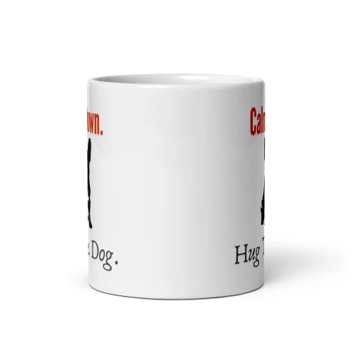Calm Down, Hug the Dog – French Bulldog Mug – 11oz