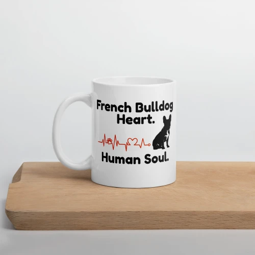 French Bulldog Heart, Human Soul – Mug – 11oz