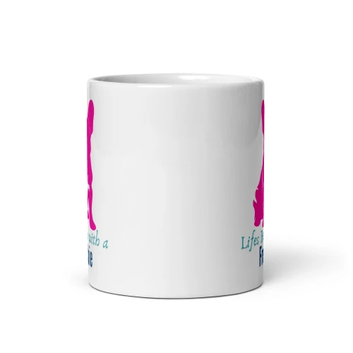Frenchie Makes Life Better – French Bulldog Mug – 11oz