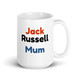 Tea & Coffee Mug 11oz, 15oz – Jack Russell Mum