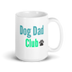 Dog Dad Club – Mug for Daily Dog Duties