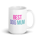 Best Dog Mum – Mug for Everyday Comfort