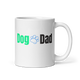 Dog Dad – Mug for Walks, Brews & Belly Rubs