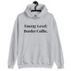 Energy Level: Border Collie – Unisex Hoodie