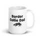 Border Collie Dad – Border Collie Mug