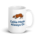 Collie Mode: Always On – Border Collie Mug