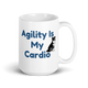 Agility Is My Cardio – Border Collie Mug