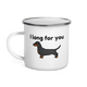 I Long For You – Dachshund Camper Enamel Mug 12oz
