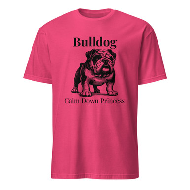 Calm Down Princess – Bulldog – Wag Co. Unisex T-Shirt - K9AT – Designed ...