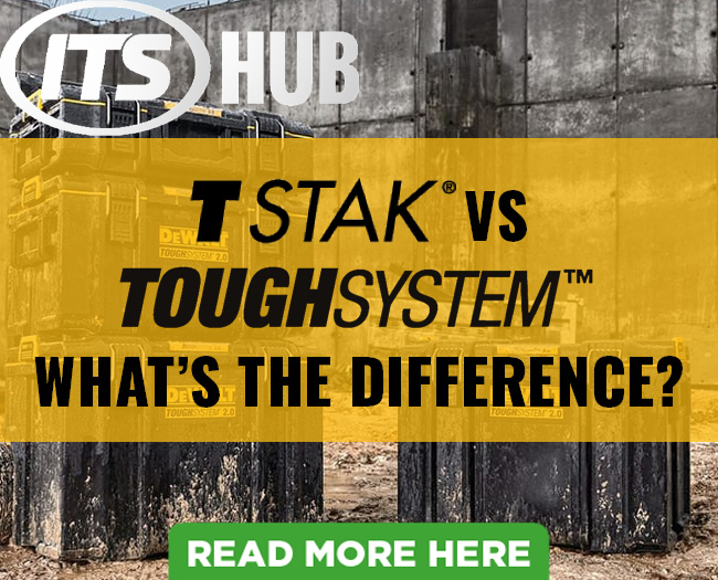 DeWalt TSTAK vs ToughSystem Buying Guide