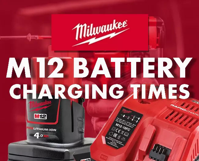 Milwaukee M12 battery charging times