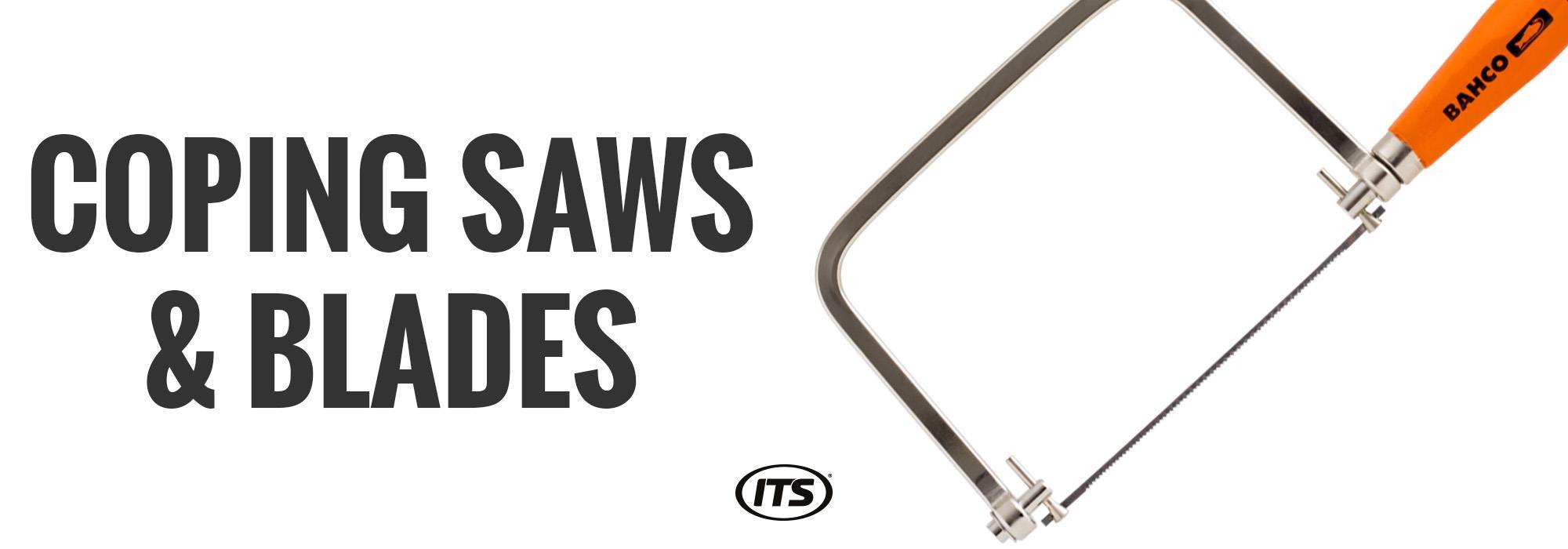 Coping Saws and Blades