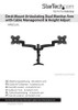 STARTECH DUAL MONITOR DESK MOUNT UP TO 32" ARTICULATING H/ADJ VESA 5YR