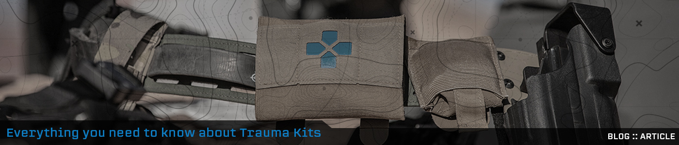 Everything You Need to Know About Trauma Kits
