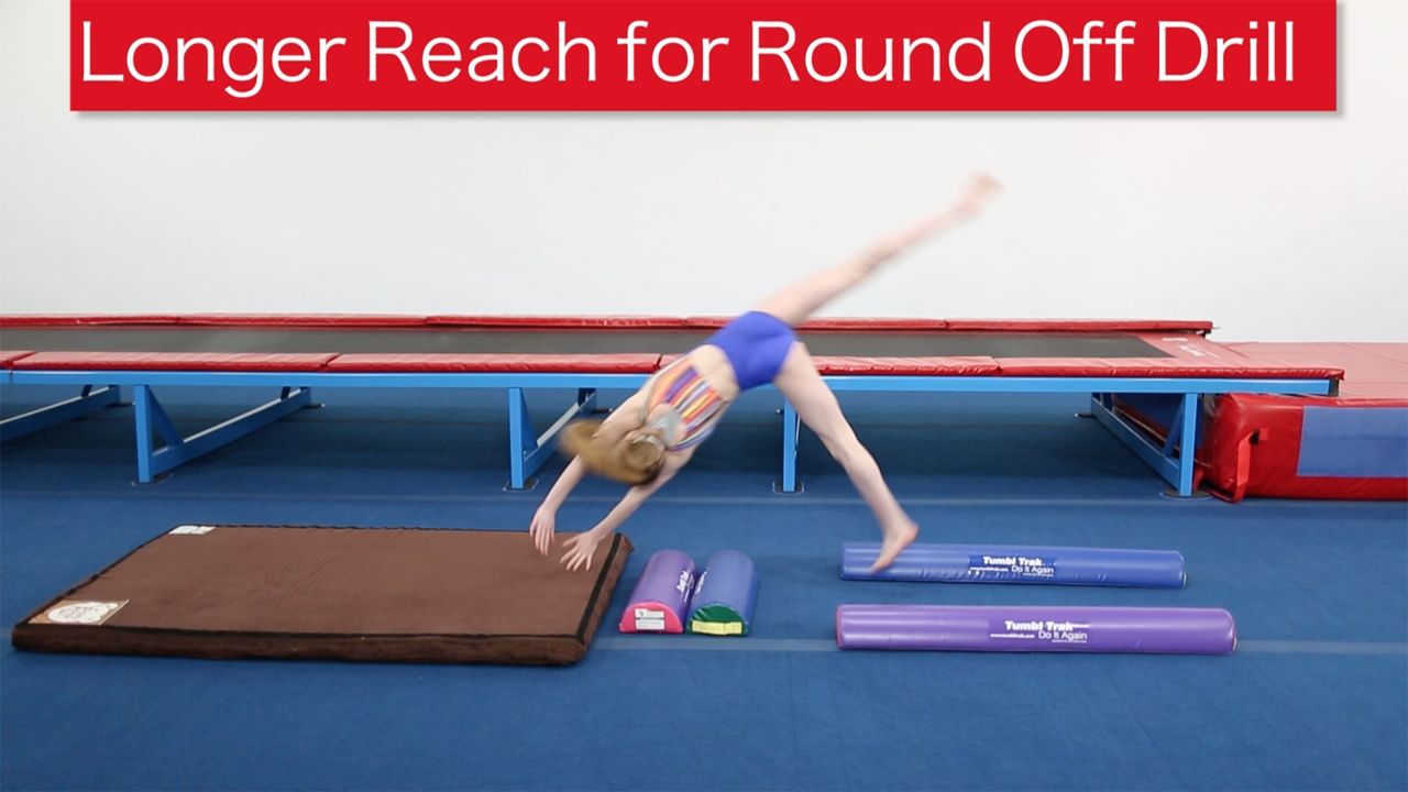 Play Video - Longer Reach for a Round Off