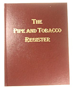 The Pipe & Tobacco Register Book By Anthony Dana Busa