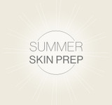 The rules of summer skin prep & why it’s so important  