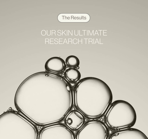 ​Our Skin Ultimate Research Trial: The Results