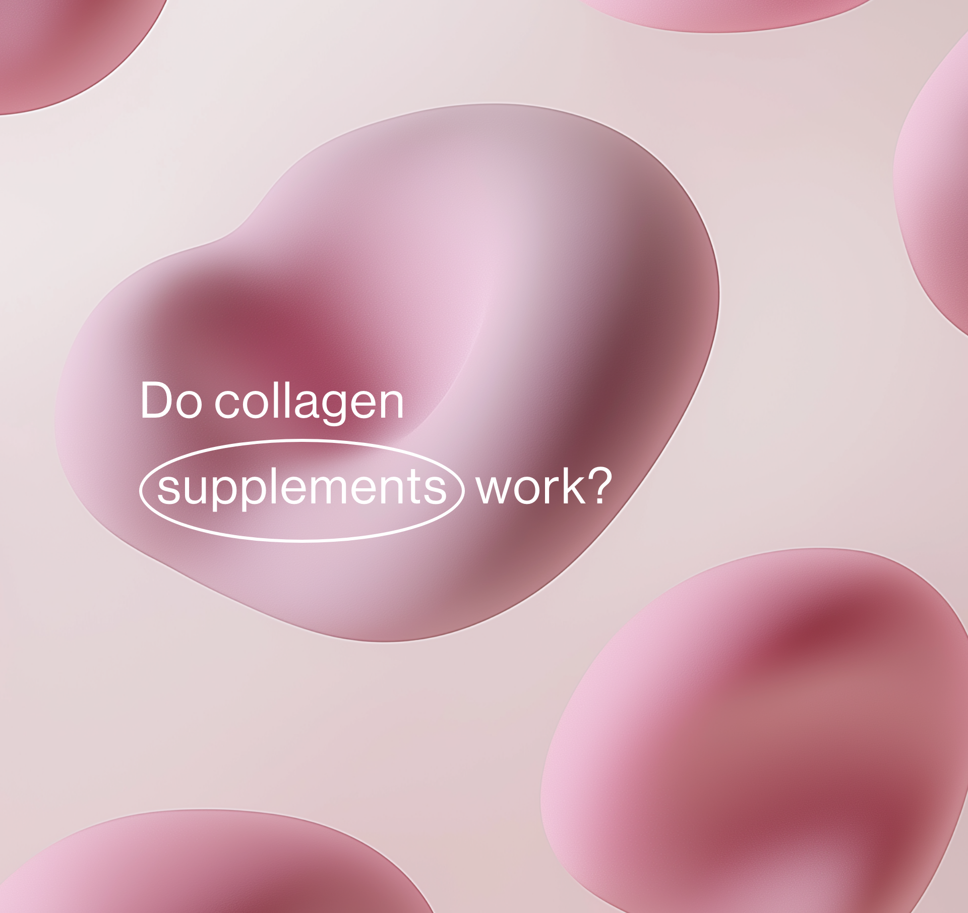 Do collagen supplements work? - Advanced Nutrition Programme™