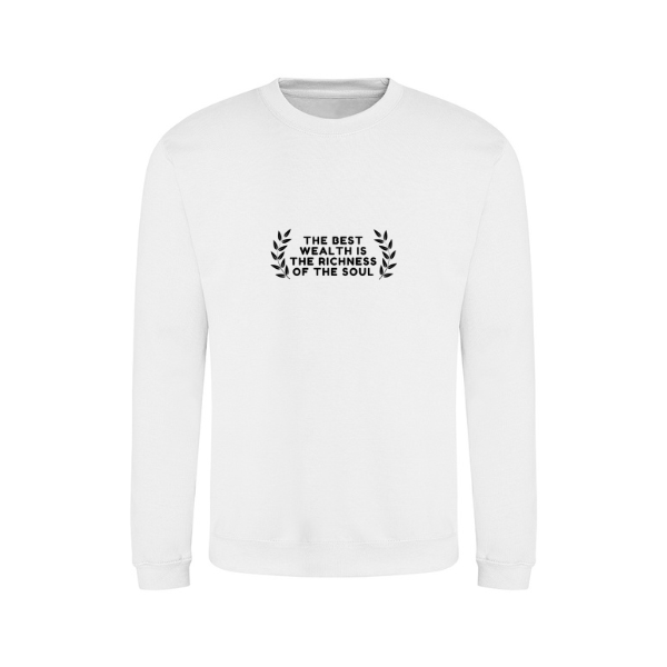 Ummah Trends The Best Wealth Is The Richness Of The Soul Print Sweatshirt