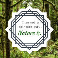 Nature is the skincare guru....Brazen Bee is just the helper