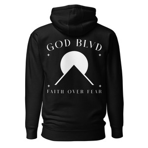 GOD BLVD - Faith Over Fear - Black Hoodie - White Print GOD BLVD - Faith Over Fear - Black Hoodie - White Print