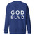 GOD BLVD - Blue Minimal Premium Sweatshirt - Front/Back White Print