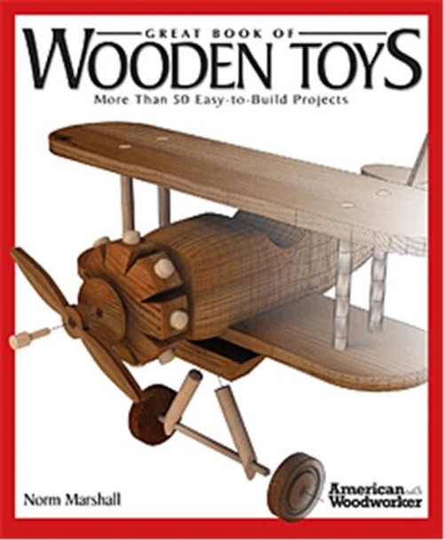 Fox Chapel Publishing Great Book of Wooden Toys is fun for the the whole family.