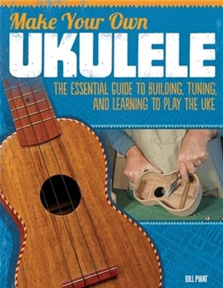 Fox Chapel Publishing Make Your Own Ukulele