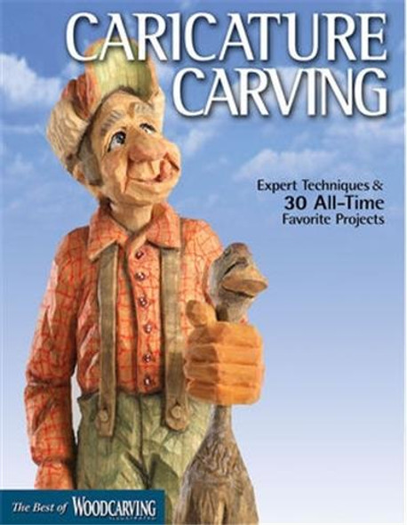 Fox Chapel Publishing Caricature Carving Expert Techniques and 30 All-Time Favorite Projects