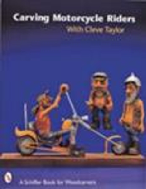 Carving Motorcycle Riders with Cleve Taylor contains images of wood carved characters with motorcycle,