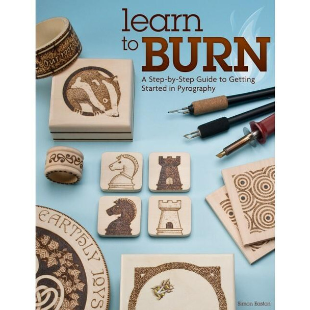 The front cover of  Learn to Burn book showing you woodburning pens and various woodburnings.